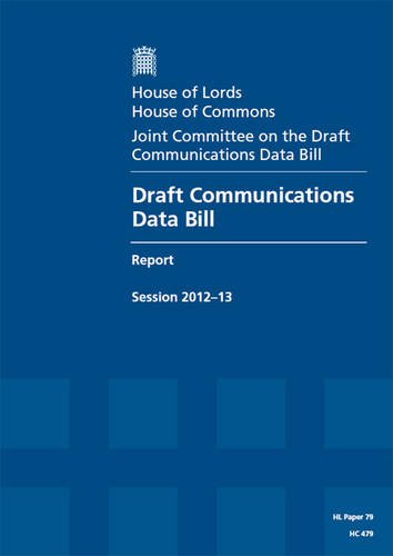 Book Draft Communications Data Bill: House Of Lords Paper 79 Session 2012-13 free