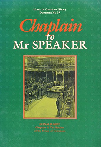 Book Chaplain To Mr. Speaker (house Of Commons Library Document : No 19) free