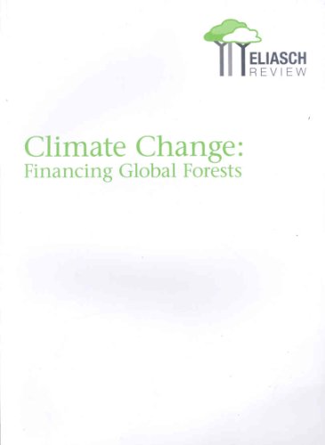 Book Climate Change: Financing Global Forests (The Eliasch Review) free