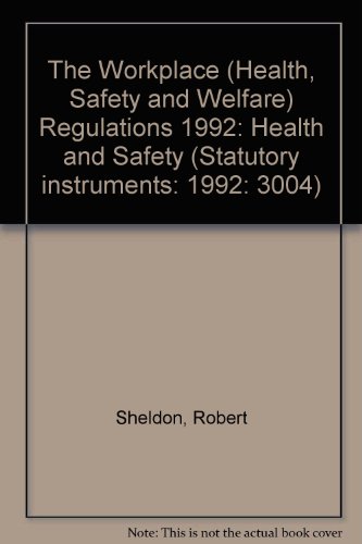 Book The Workplace (health, Safety And Welfare) Regulations 1992: Health And Safety (statutory Instruments: 1992: 3004) free