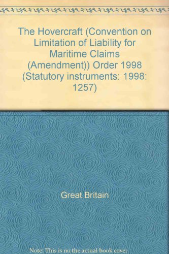 Book The Hovercraft (convention On Limitation Of Liability For Maritime Claims (amendment)) Order 1998: Hovercraft (statutory Instruments: 1998: 1257) free
