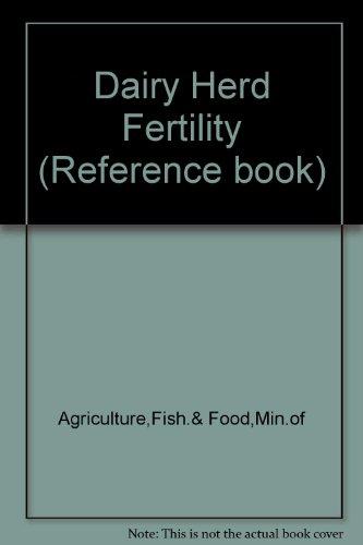 Book Dairy Herd Fertility (reference Book / Ministry Of Agriculture, Fisheries, And Food) free