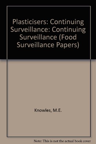 Book Plasticisers: Continuing Surveillance (Food Surveillance Papers) free