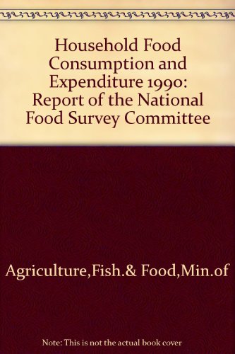 Book Household Food Consumption and Expenditure 1990: With a Study of Trends Over the Period 1940-1990: with a Study of Trends Over the Period 1940-1990 free Book Household Food Consumption and Expenditure 1990: With a Study of Trends Over the Period 1940-1990: with a Study of Trends Over the Period 1940-1990 free