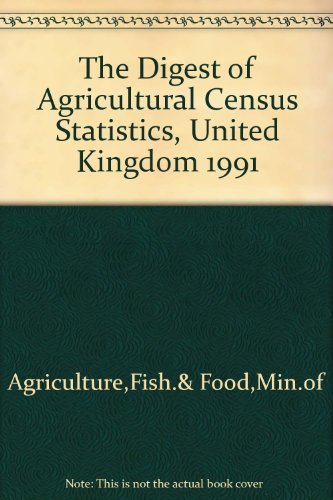 Book Digest of Agricultural Census Statistics, United Kingdom 1991 free