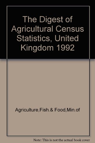 Book Digest Of Agricultural Census Statistics United Kingdom, 1992 free