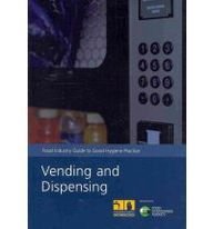 Book Vending And Dispensing: Food Industry Guide To Good Hygiene Practice free