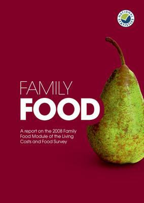 Book Family Food: A Report On The Expenditure And Food Survey: 2008 free