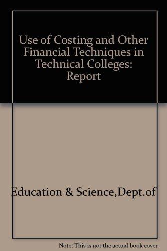 Book A Report On The Use Of Costing And Other Financial Techniques In Technical Colleges free