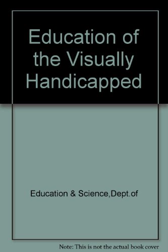 Book The Education of the Visually Handicapped: Report of the Committee of Enquiry Appointed by the Secretary of State for Education and Science in October, 1968 free
