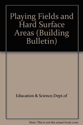 Book Playing Fields And Hard Surface Areas (building Bulletins) free