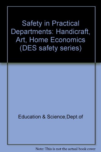 Book Safety In Practical Departments: Handicraft, Art, Home Economics free
