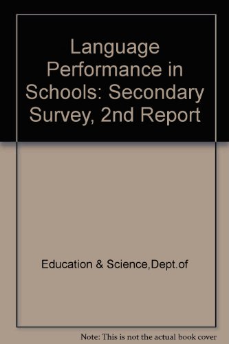 Book Language Performance In Schools: A Report On The 1980 Secondary Survey From The Language Monitoring Team At The National Foundation For Educational ... Northern Ireland (secondary Survey Report) free
