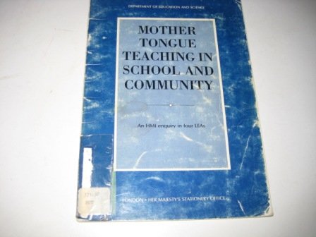Book Mother tongue teaching in school and community: An HMI enquiry in four LEAs free