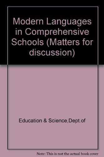 Book Modern Languages In Comprehensive Schools: A Discussion Paper (matters For Discussion - Inspectorate Of Schools ; 3) free