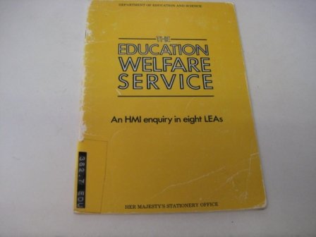 Book The Education welfare service: An HMI enquiry in eight LEAs free