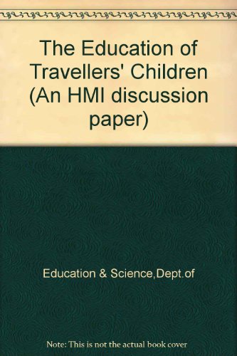Book The Education of travellers' children: An HMI discussion paper free