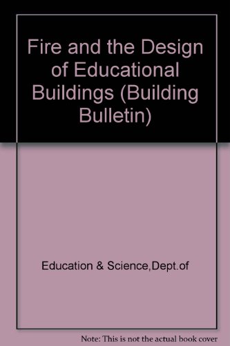 Book Fire And The Design Of Educational Buildings (building Bulletins) free