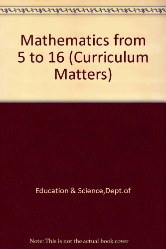 Book Mathematics from 5 to 16 (Curriculum Matters) free