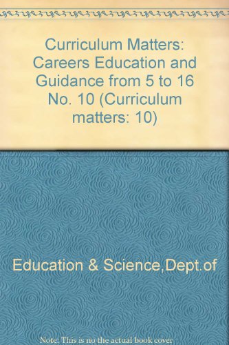 Book Curriculum Matters: Careers Education and Guidance from 5 to 16 No. 10 (Curriculum Matters: 10) free
