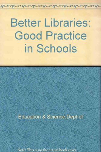 Book Better Libraries: Good Practice in Schools. A Survey by HM Inspectorate free