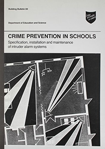 Book Crime Prevention In Schools: Specification, Installation And Maintenance Of Intruder Alarm Systems free Book Crime Prevention In Schools: Specification, Installation And Maintenance Of Intruder Alarm Systems free