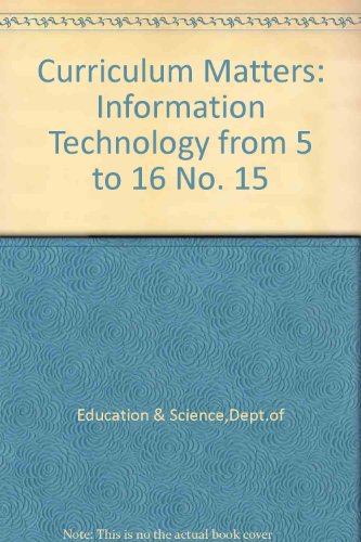 Book Information Technology from 5 to 16 (Curriculum Matters) (No. 15) free