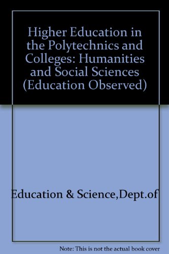 Book Higher Education In The Polytechnics And Colleges: Humanities And Social Sciences (education Observed) free