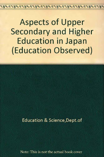 Book Aspects Of Upper Secondary And Higher Education In Japan free