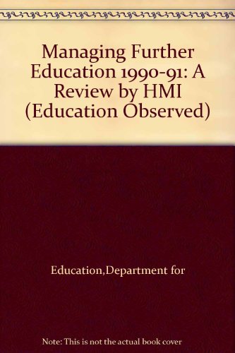 Book Managing Further Education 1990-91: A Review By Hmi: A Review By Hmi (education Observed) free