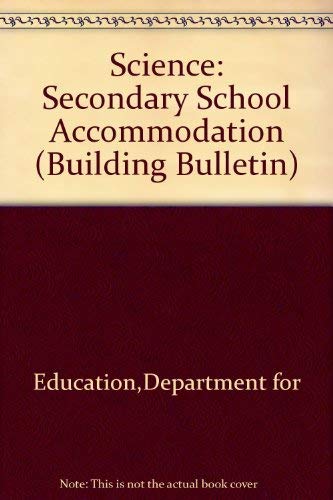 Book Science Accommodation In Secondary Schools: A Design Guide (building Bulletin: 80) free