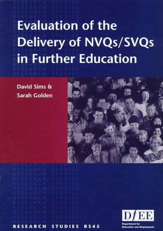 Book Evaluation Of The Delivery Of Nvqs/svqs In Further Education (research Studies) free