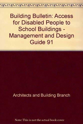 Book Building Bulletin: Access for Disabled People to School Buildings - Management and Design Guide (Building Bulletin) free