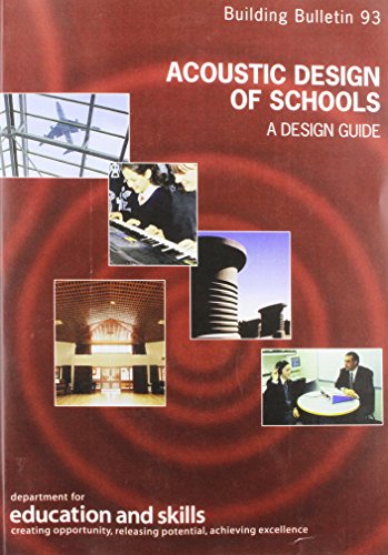 Book Acoustic Design of Schools: Building Bulletin Department for Education and Skills. Schools Building and Design Unit 93 free