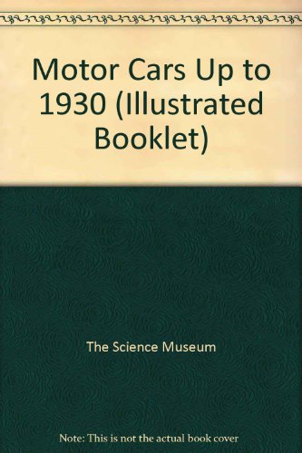 Book Motor cars up to 1930, (A Science Museum illustrated booklet) free