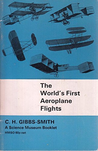 Book 'WORLD'S FIRST AEROPLANE FLIGHTS, 1903-08, AND EARLIER ATTEMPTS TO FLY' free