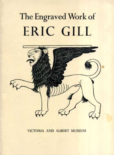 Book The engraved work of Eric Gill (Victoria and Albert Museum. Large picture book no. 17) free