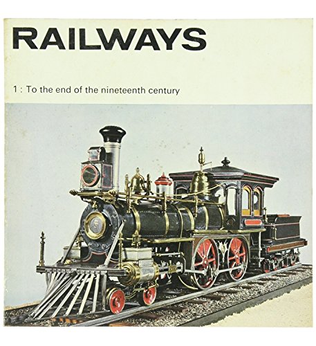 Book Railways 1 : To the End of the Nineteenth Century free