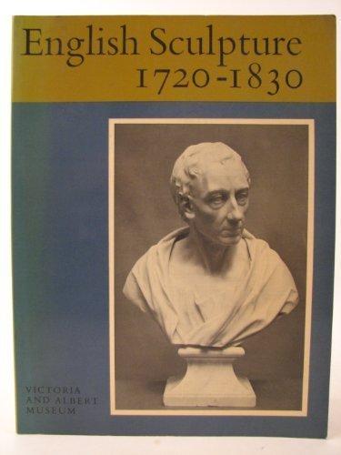 Book English sculpture 1720-1830, (Victoria and Albert Museum. Museum monograph, no. 17) free