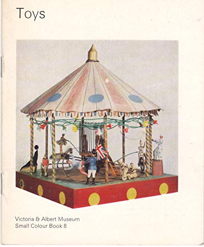 Book Toys (Victoria & Albert Museum small colour book ; 8) free