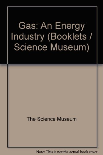 Book Gas: An energy industry (A Science Museum booklet) free