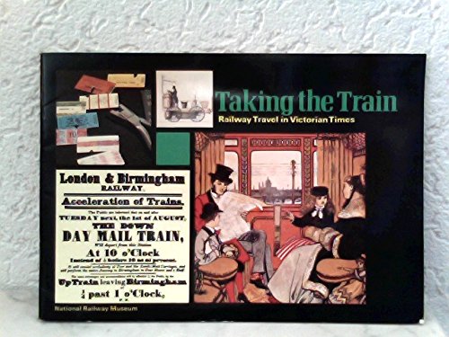 Book Taking the train: Railway travel in Victorian times free