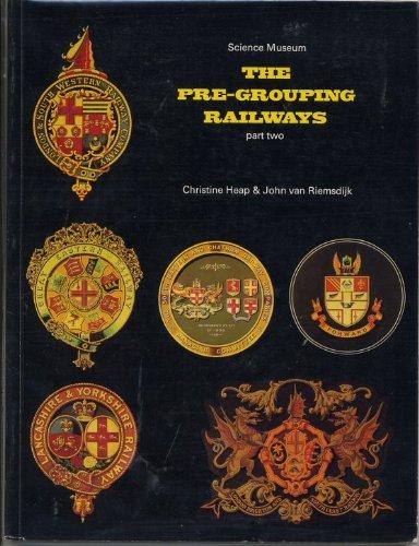 Book The Pre-grouping Railways: Part 2: Their Development, and Individual Characters: Part 2 (Books) (Pt. 2) free