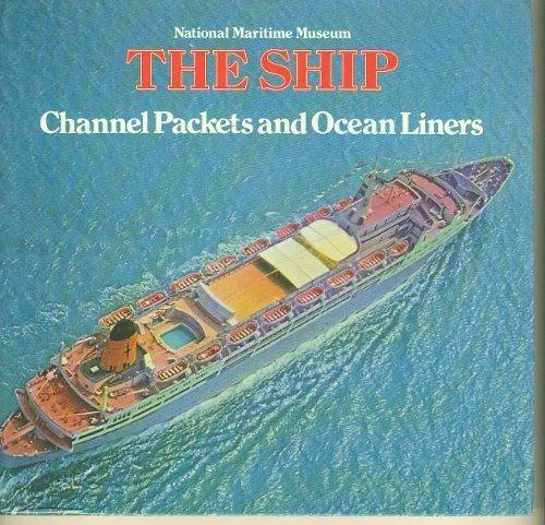 Book Channel Packets And Ocean Liners, 1850-1970 (the Ship) free
