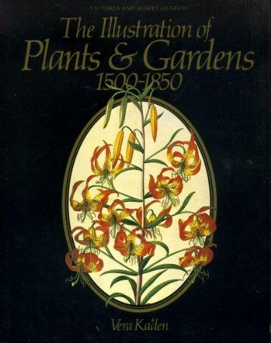 Book The illustration of plants & gardens, 1500-1850 free