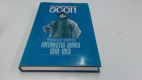 Book The Norwegian With Scott: The Antarctic Diary of Tryggve Gran, 1910-13 (English and Norwegian Edition) free