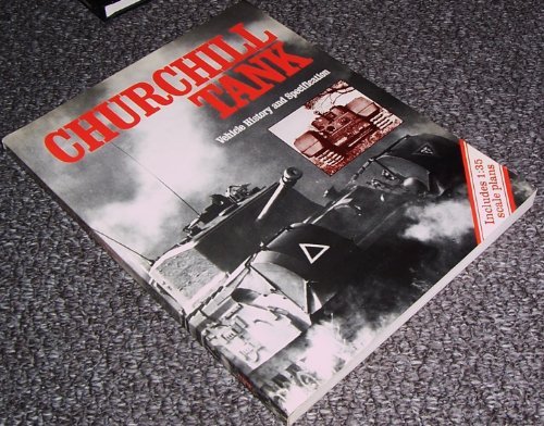 Book The Churchill Tank : Vehicle History and Specification : Includes 1:35 scale plans free