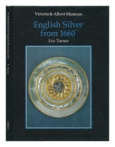 Book An Introduction to English Silver from 1660 (Victoria & Albert Museum) free