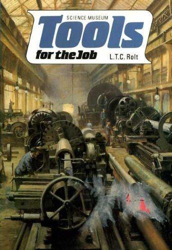 Book Tools For The Job: A History Of Machine Tools To 1950 free