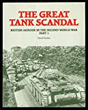 Book Great Tank Scandal (British Armour in the Second World War) (Part 1) free